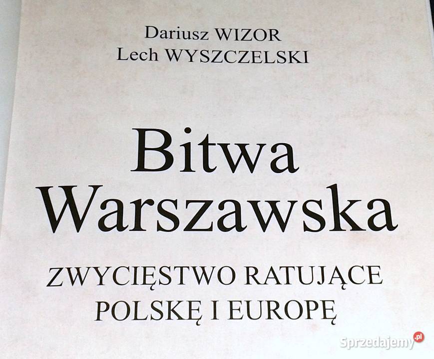 Bitwa Warszawska Zwycięstwo ratujące Polskę i Rok wydania 2019