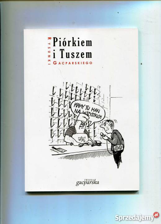 Piórkiem i tuszem Rysunki Gacparskiego Szczecin sprzedam