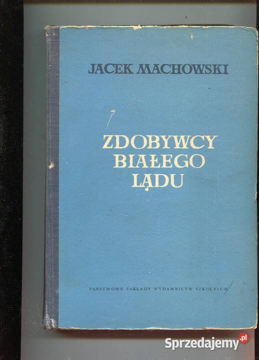 Zdobywcy Białego Lądu Jacek Machowski Pozostałe Szczecin