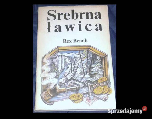 Srebrna ławica Rex Beach lubelskie Chełm
