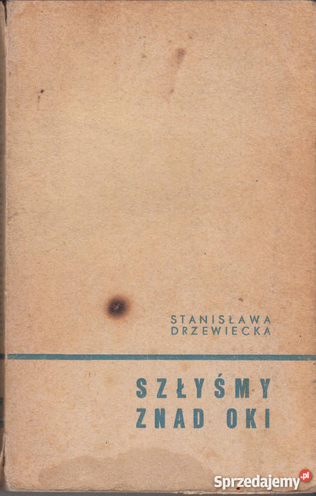01653 SZŁYŚMY ZNAD OKI STANISŁAWA DRZEWIECKA Czyrna