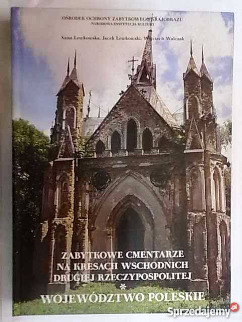 Zabytkowe cmentarze na Kresach Lewkowska FA zachodniopomorskie Goleniów