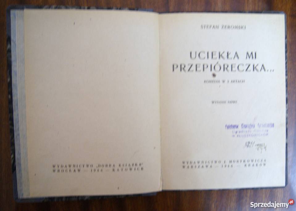 Stefan Żeromski Uciekła mi przepióreczka 1946 Parczew