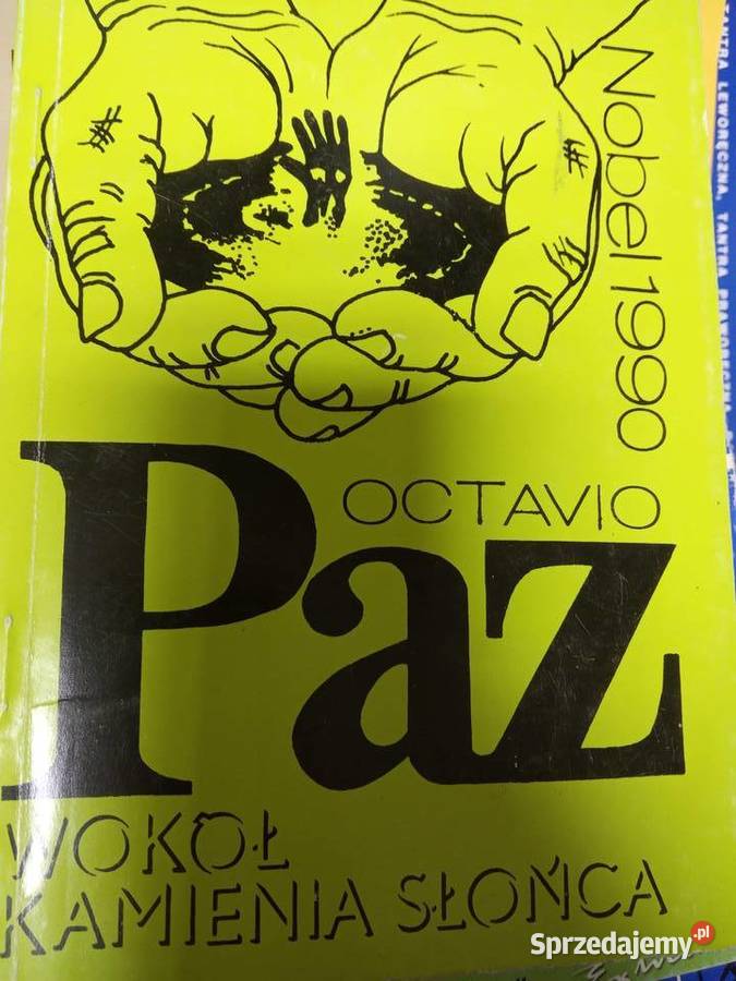 Wokół kamienia Słońca Paz Nagroda Nobla Warszawa