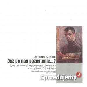 Cóż nas pozostanie Kościelniak Mieczysław Słupsk