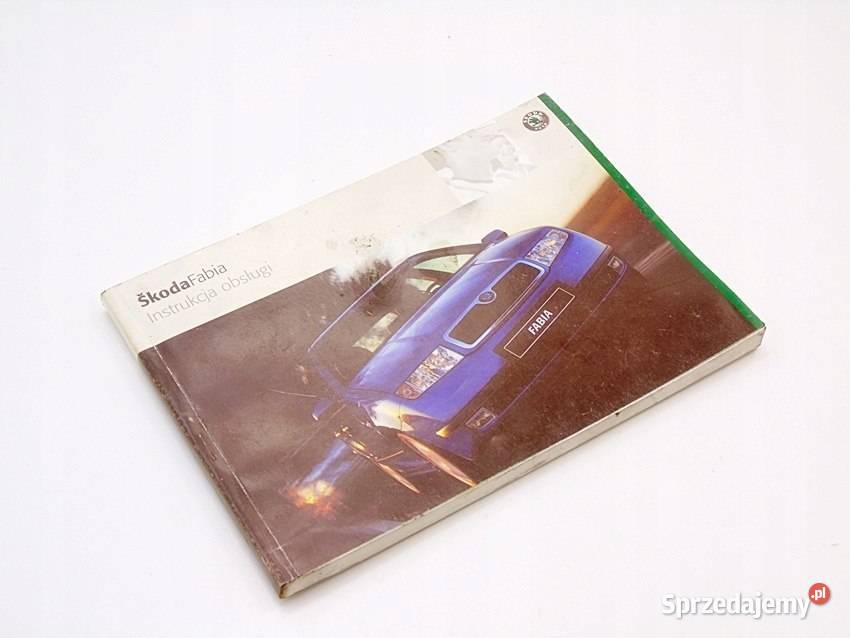 INSTRUKCJA OBSŁUGI POLSKA SKODA FABIA I osobowe śląskie Sosnowiec