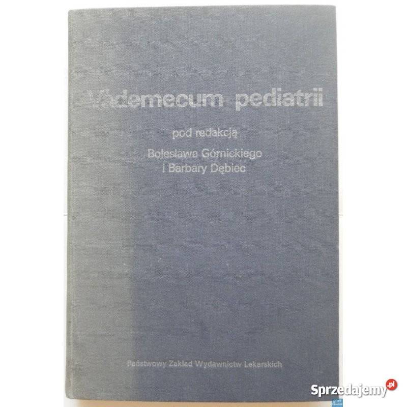 Vademecum Pediatrii Górnicki B Dębiec B Świdnica