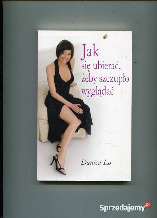 się ubierać żeby szczupło wyglądać Danica Lo Szczecin