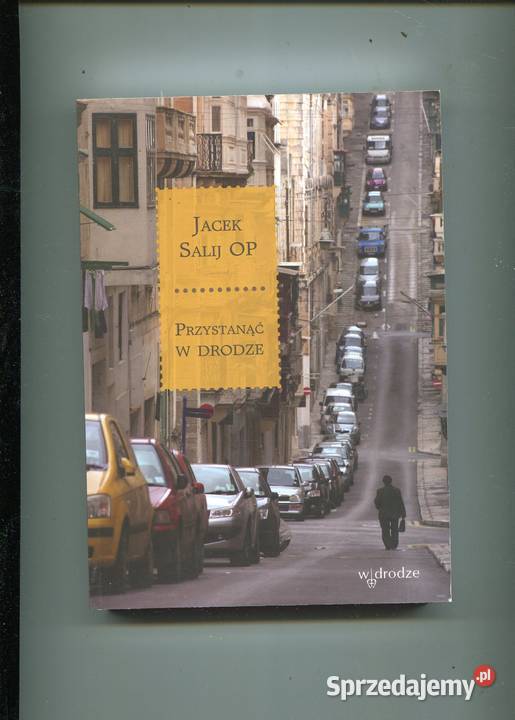 Przystanąć w drodze Jacek Salij OP Szczecin sprzedam
