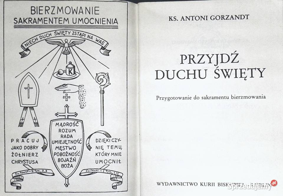 Przyjdź Duchu Święty ks Antoni Gorzandt Rok wydania 1987 lubelskie Chełm