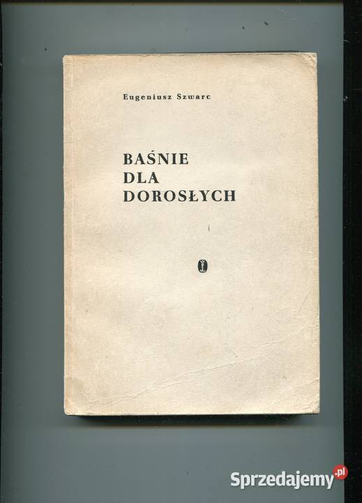 Baśnie dorosłych Eugeniusz Szwarc Szczecin