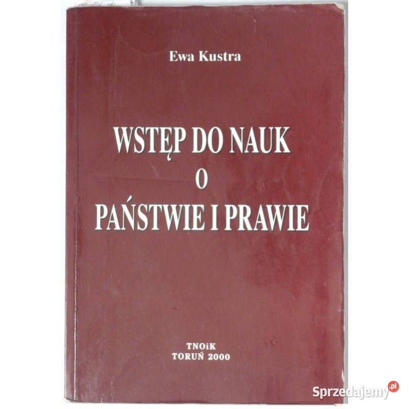Wstęp Do Nauk o Państwie i Prawie Kustra Ewa Łódź sprzedam
