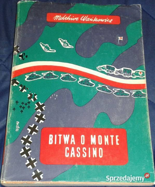 Bitwa o Monte Cassino Tom 3 Melchior Wańkowicz Chełm