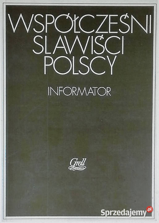 Współcześni slawiści polscy Informator Łódź