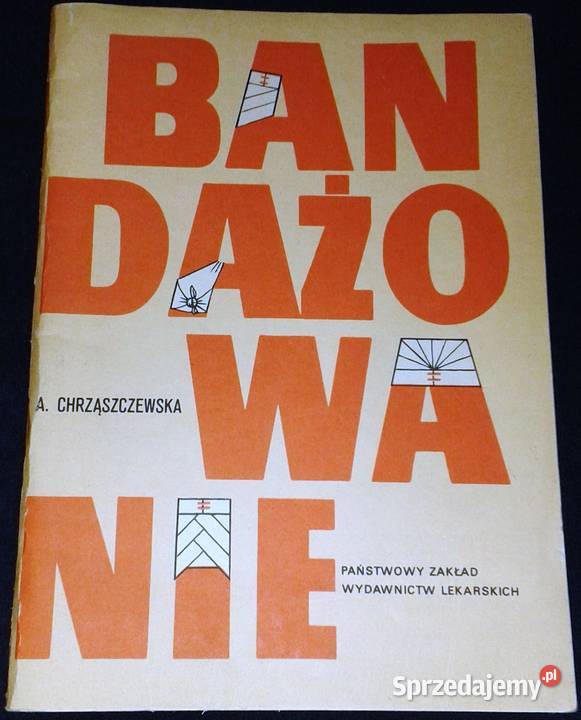 Bandażowanie Anna Chrząszczewska Chełm