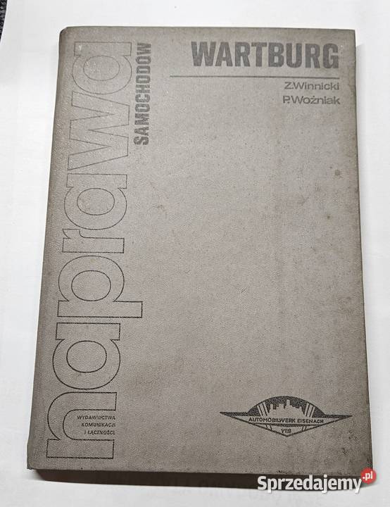Naprawa samochodów Wartburg 1978 schematy PRL motoryzacja, transport Świętochłowice