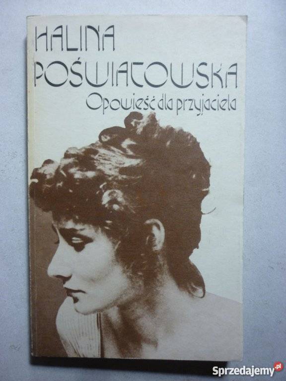 OPOWIEŚCI PRZYJACIELA HALINA POŚWIATOWSKA Płock