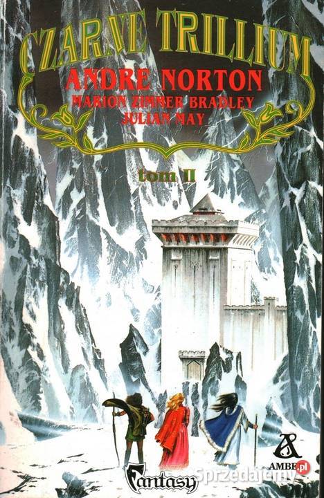 Andre Norton Czarne Trillium Tom 2 Proza i poezja Kętrzyn