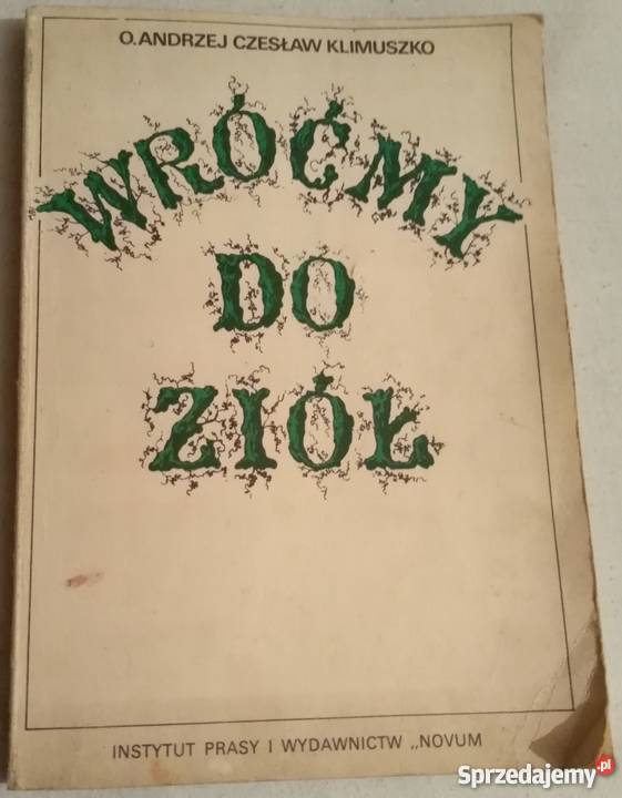 WRÓĆMY DO ZIÓŁ KLIMUSZKO CZESŁAW ANDRZEJ sprzedam