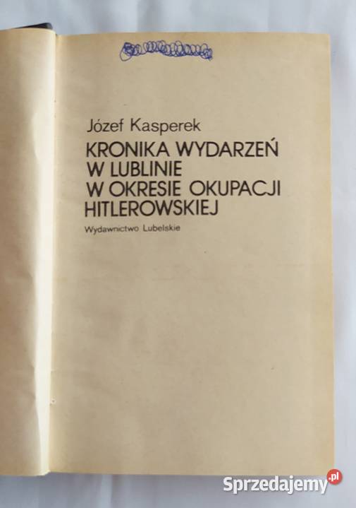 KRONIKA WYDARZEŃ W LUBLINIE W OKRESIE OKUPACJI Hajnówka