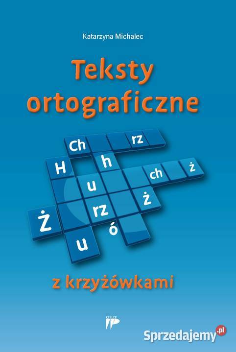 Teksty ortograficzne z krzyżówkami nauka zabawę świętokrzyskie Kielce