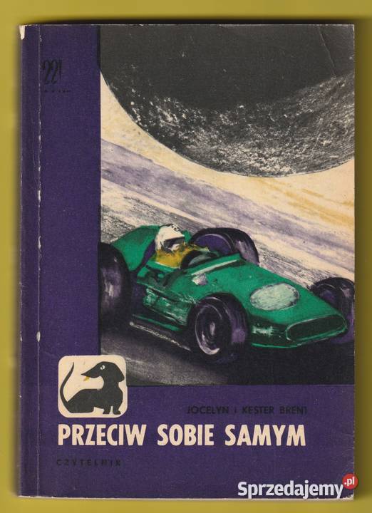 PRZECIW SOBIE SAMYM JOCELYN I KESTER BRENT 1972 Rok wydania 1972 Łódź