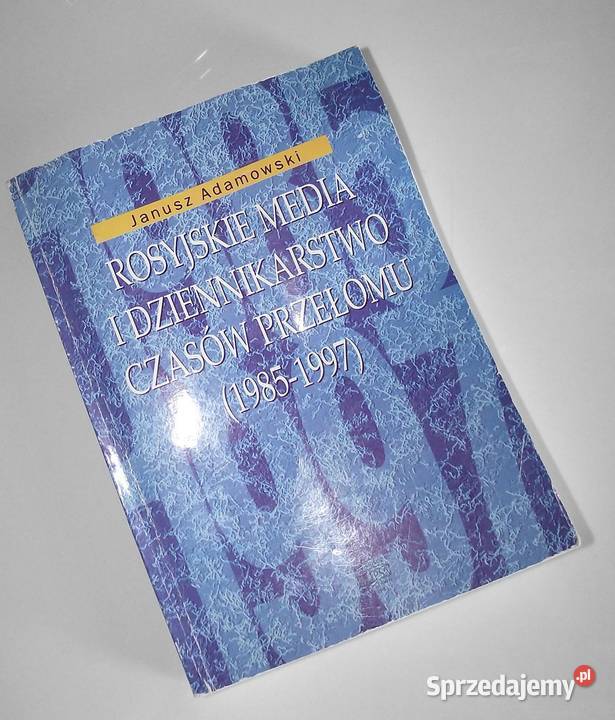 H Adamowski Rosyjskie media i dziennikarstwo mazowieckie sprzedam