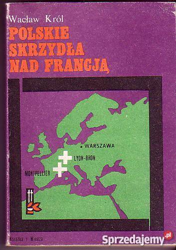 6827 POLSKIE SKRZYDŁA FRANCJĄ WACŁAW KRÓL historyczne Czyrna