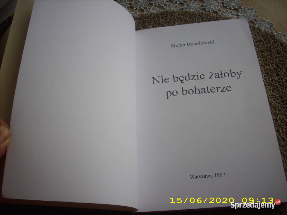 Nie będzie żałoby bohaterze Rosołowski k Zamość