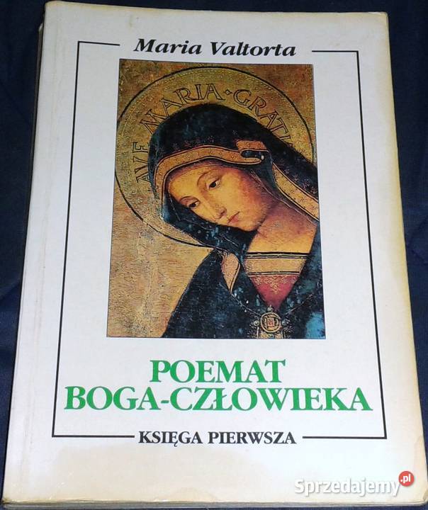 Poemat BogaCzłowieka Księga 1 Maria Valtorta Chełm sprzedam