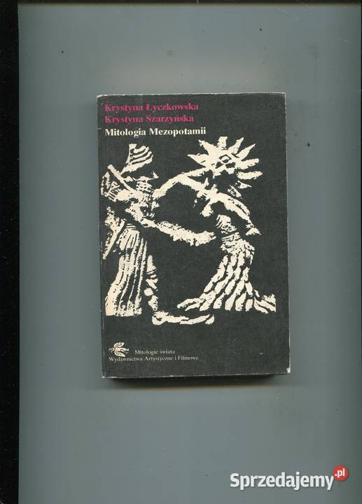 Mitologia Mezopotamii Pozostałe Szczecin sprzedam