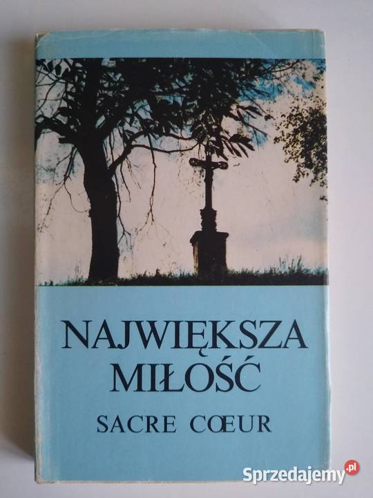 Największa Miłość Sacre Coeur pomorskie Gdańsk