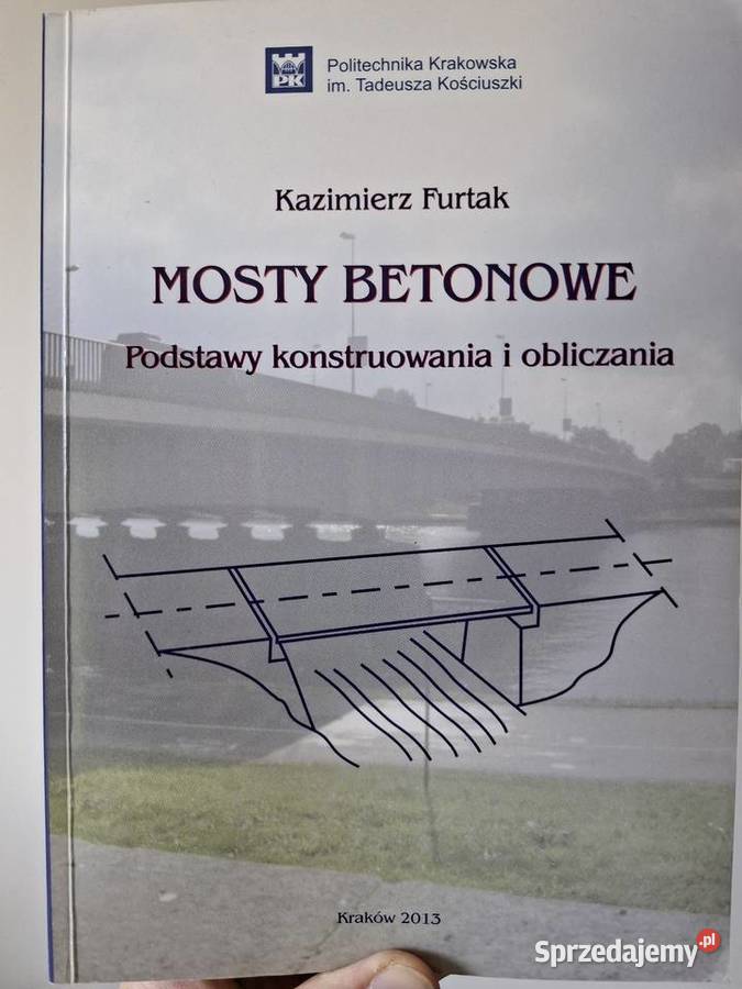 Mosty betonowe podstawy konstruowania obliczania Kraków