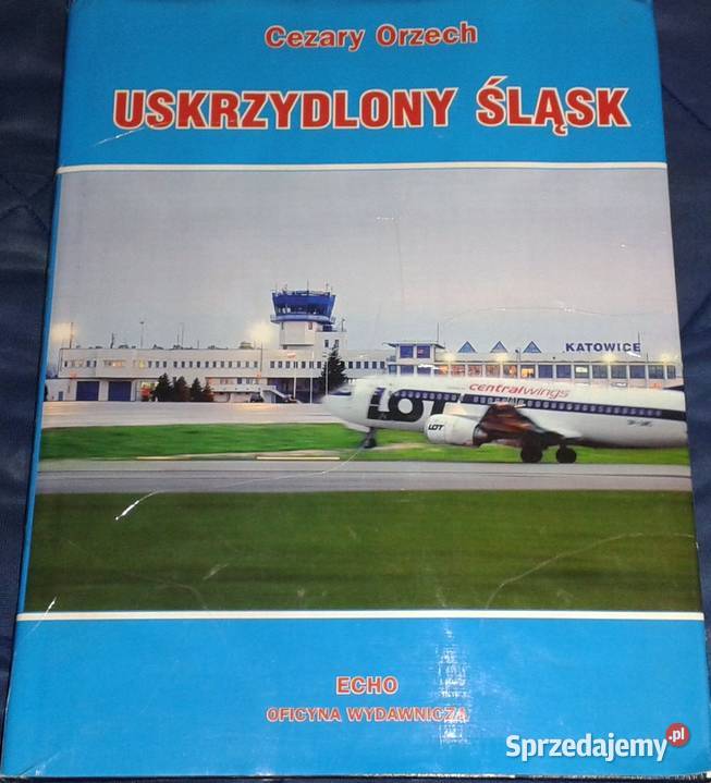 Uskrzydlony Śląsk Cezary Orzech Chełm