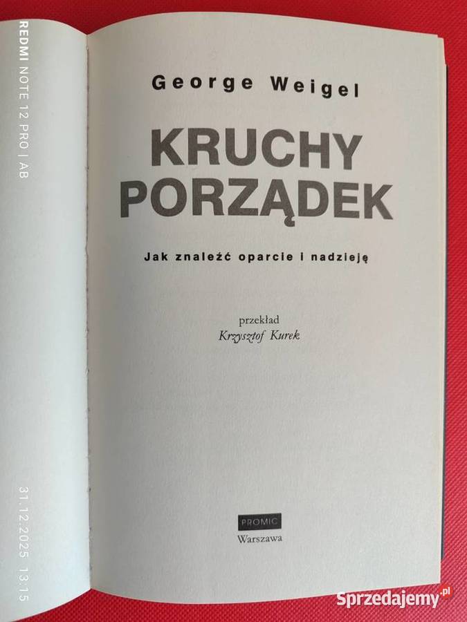 George Weigel Kruchy porządek znaleźć oparcie i ISBN 9788375028355 Katowice