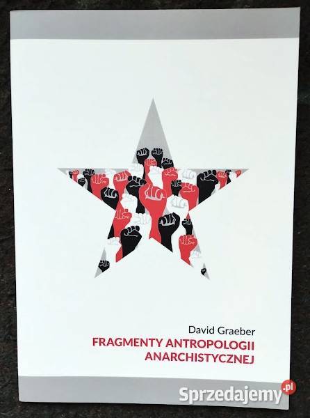 Fragmenty antropologii anarchistycznej David Rok wydania 2021 Bełchatów
