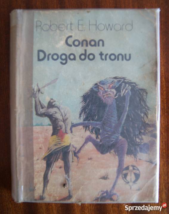 Robert E Howard Conan Droga do tronu Parczew