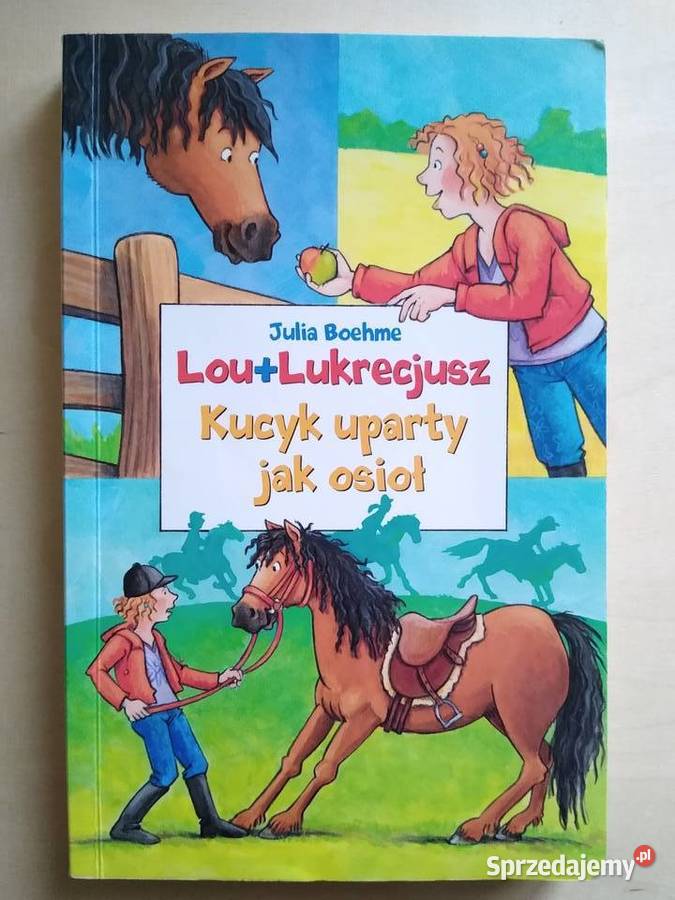 Lou Lukrecjusz Kucyk uparty osioł Juliusz Boehme Gdańsk sprzedam
