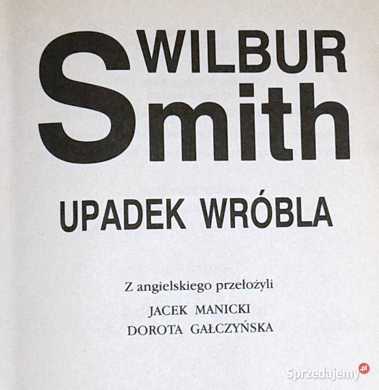 Upadek wróbla Wilbur Smith lubelskie