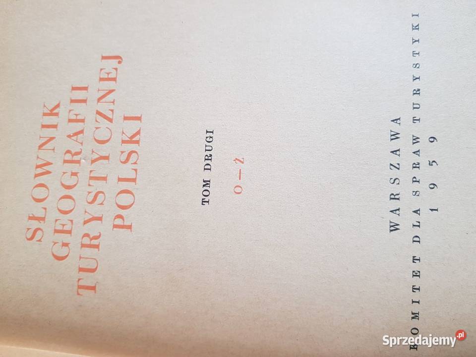 słownik geografii turystycznej 1959 karpaty Rok wydania 1956 Kielce