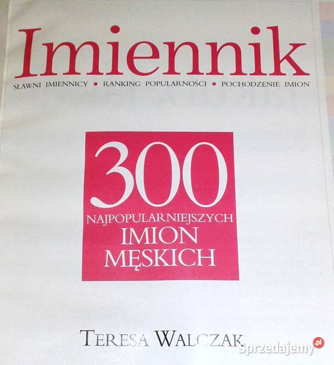 Imiennik 300 najpopularniejszych imion męskich T