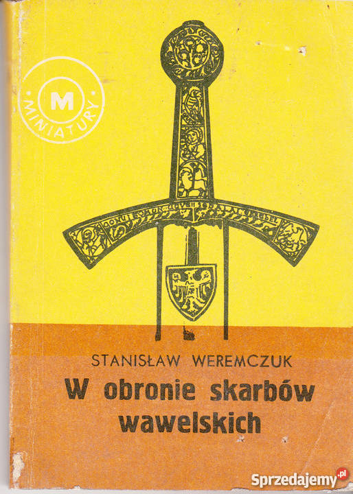 01372 W OBRONIE SKARBÓW WAWELSKICH STANISŁAW Czyrna