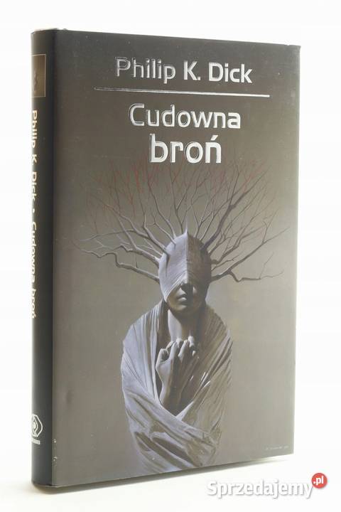 Cudowna broń Philip K Dick Bytoń