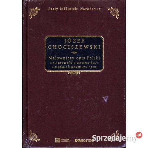 Józef Chociszewski Malowniczy opis Polski czyli Antykwariat śląskie