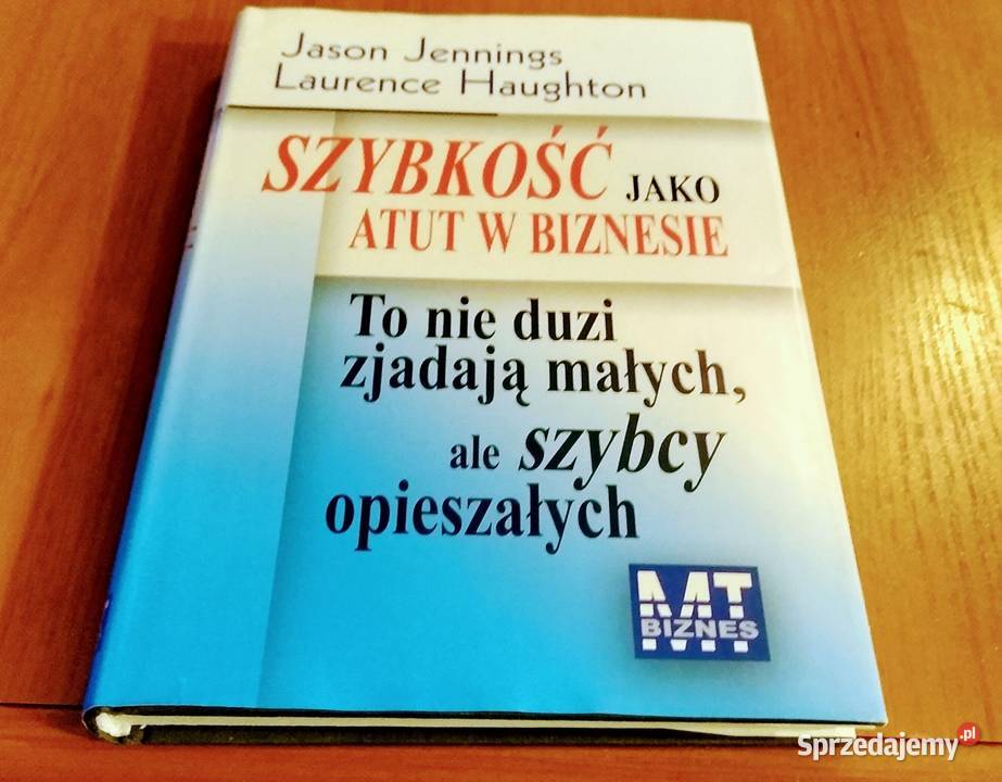 Szybkość jako atut w biznesie Jason Jennings pomorskie Gdańsk