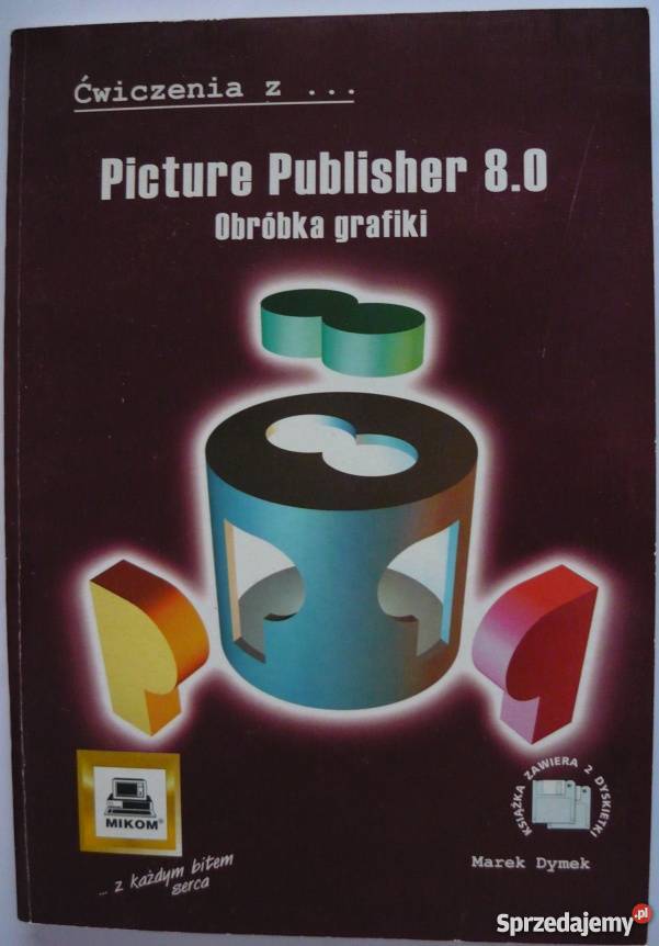 ĆWICZENIA Z PICTURE PUBLISHER 80 OBRÓBKA GRAFIKI Katowice