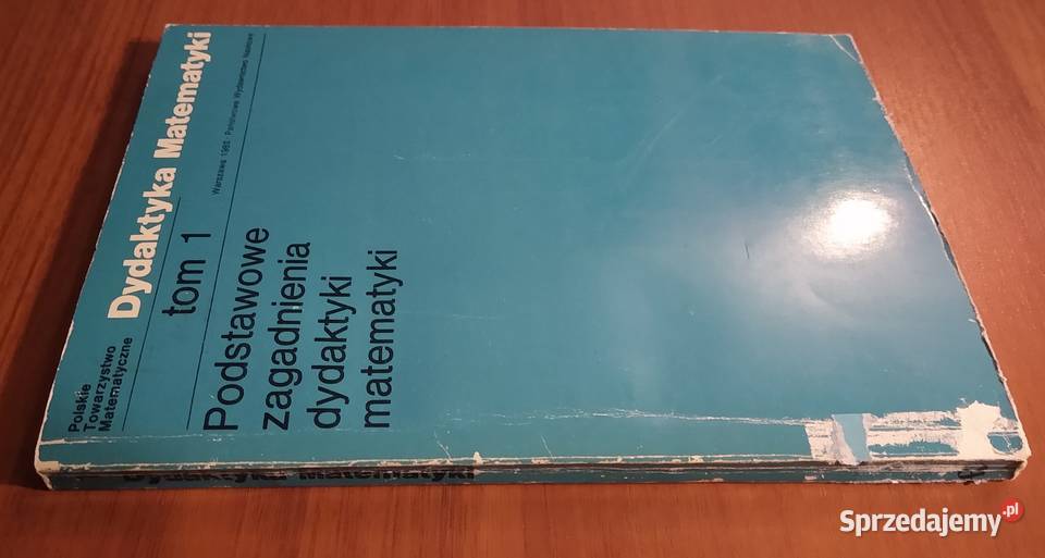 Podstawowe zagadnienia dydaktyki matematyki Tom Gdańsk