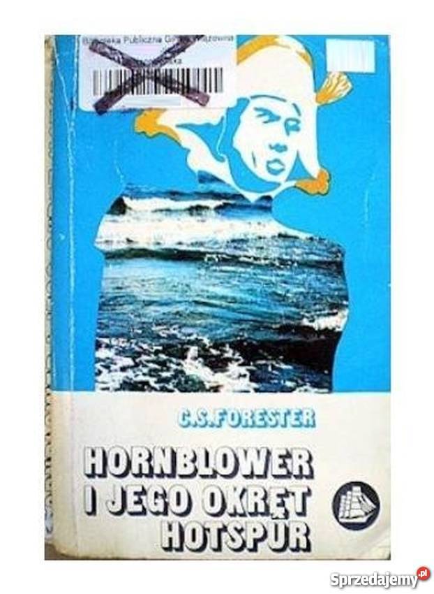 HORNBLOWER I JEGO OKRĘT HOTSPUR CS FORESTER małopolskie Nowy Sącz