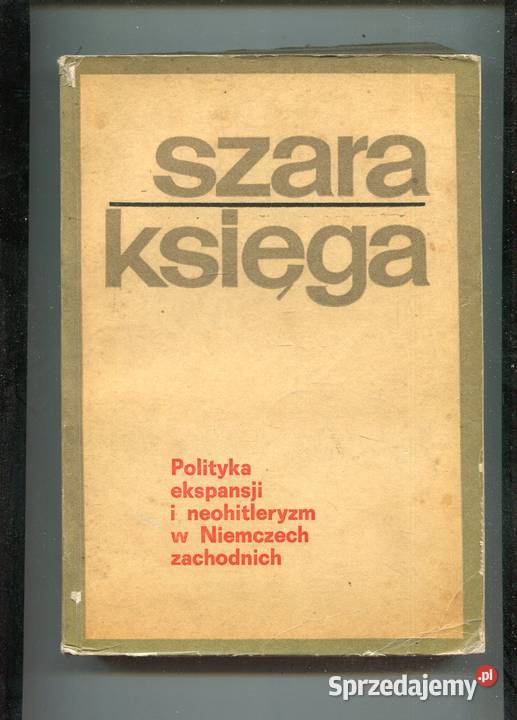 Szara księga Polityka ekspansji i neohitleryzm w Szczecin
