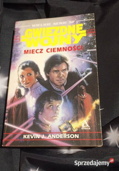 Gwiezdne wojny Miecz ciemności Kevin J Anderson ISBN 8371696574